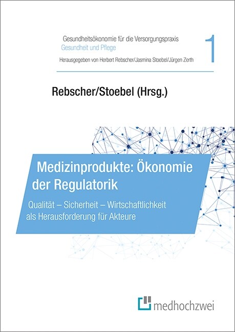 Medizinprodukte: Okonomie der Regulatorik (Paperback)