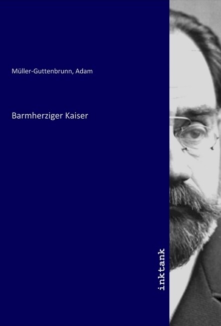 Barmherziger Kaiser (Paperback)