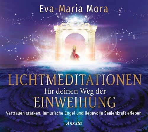 Lichtmeditationen fur deinen Weg der Einweihung, 1 Audio-CD (CD-Audio)