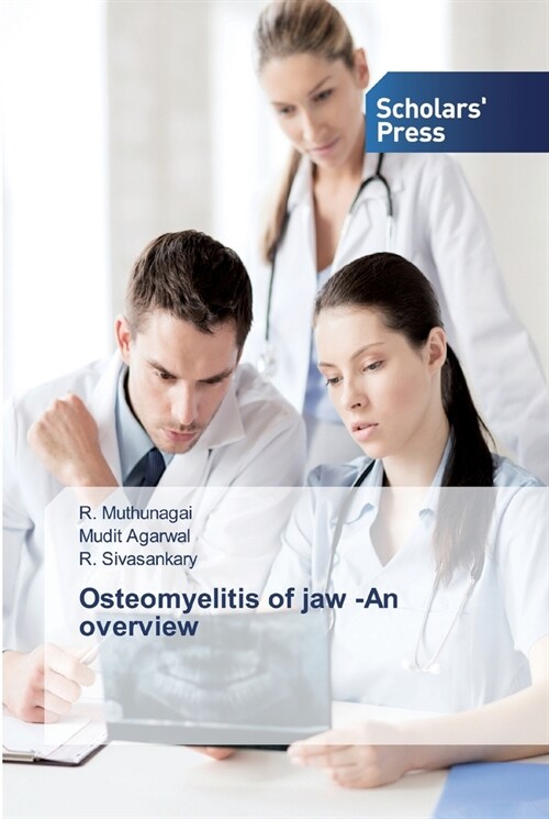 Osteomyelitis of jaw -An overview (Paperback)