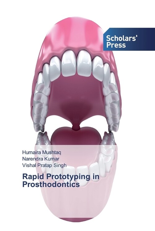 Rapid Prototyping in Prosthodontics (Paperback)