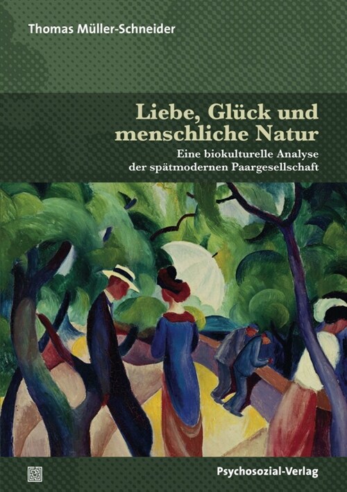 Liebe, Gluck und menschliche Natur (Paperback)