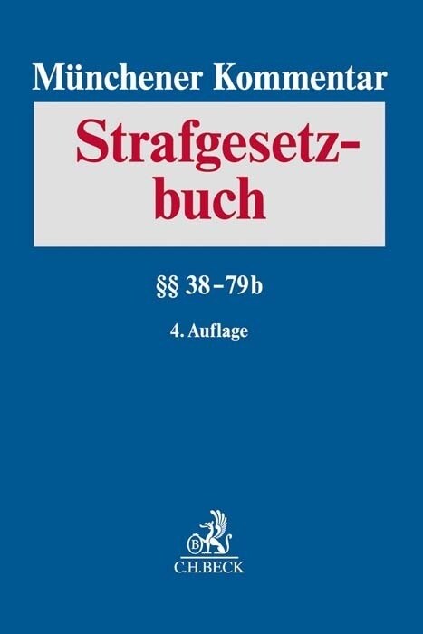 Munchener Kommentar zum Strafgesetzbuch Bd. 2: 38-79b (Hardcover)