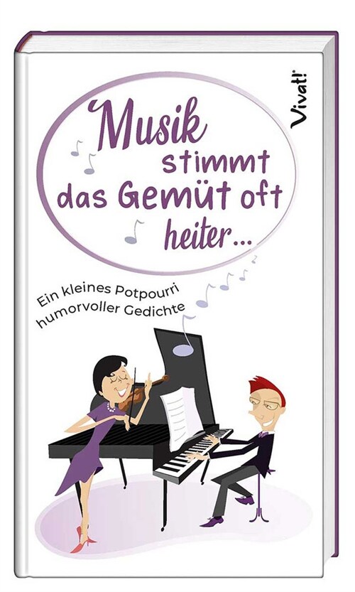 Musik stimmt das Gemut oft heiter ... (Hardcover)