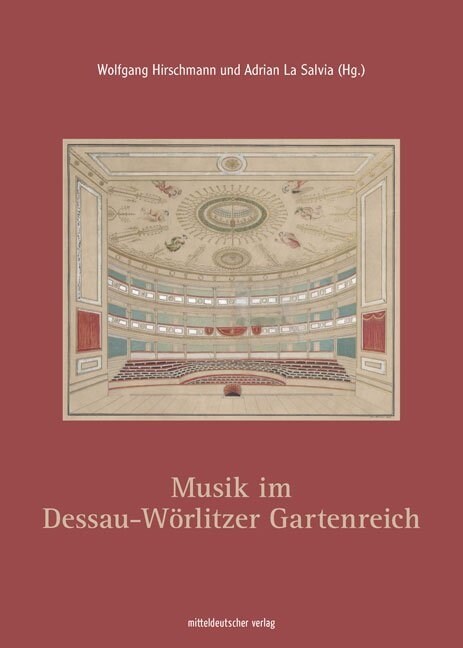 Musik im Dessau-Worlitzer Gartenreich (Paperback)