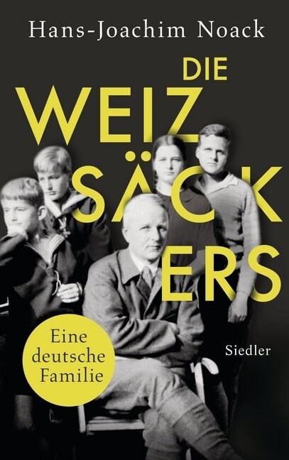 Die Weizsackers. Eine deutsche Familie (Hardcover)