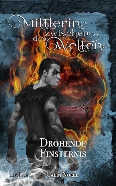 Mittlerin zwischen den Welten - Drohende Finsternis (Paperback)