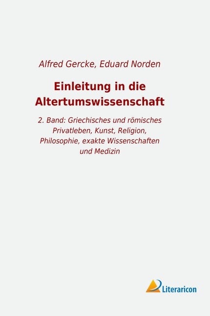 Einleitung in die Altertumswissenschaft (Paperback)