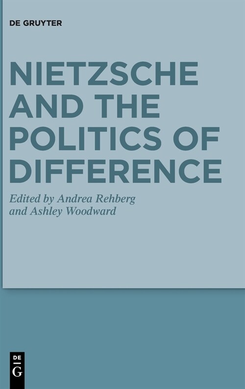 Nietzsche and the Politics of Difference (Hardcover)