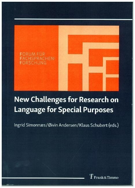 New Challenges for Research on Language for Special Purposes (Paperback)