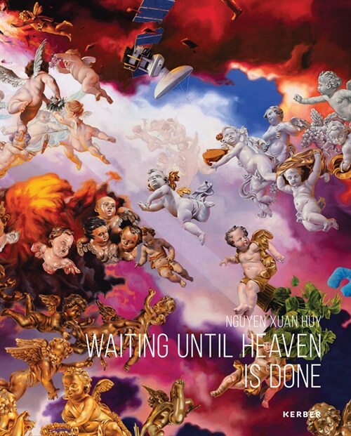 Nguyen Xuan Huy: Waiting Until Heaven Is Done (Hardcover)