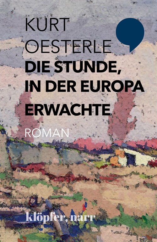 Die Stunde, in der Europa erwachte (Hardcover)