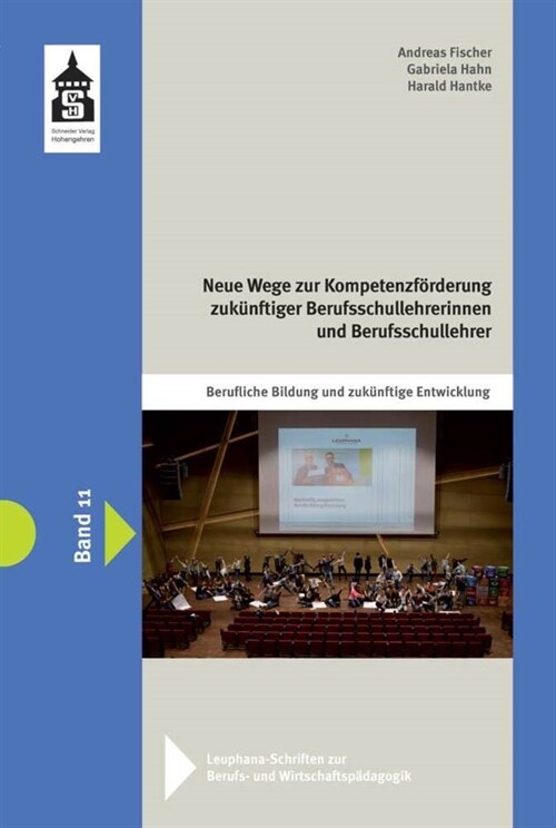 Neue Wege zur Kompetenzforderung zukunftiger Berufsschullehrerinnen und Berufsschullehrer (Paperback)