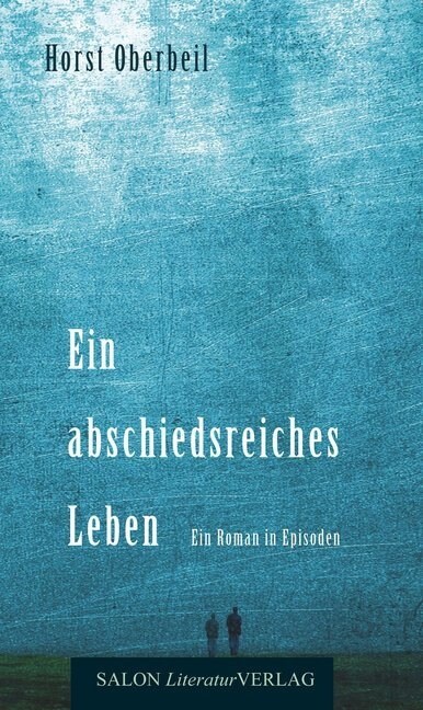 Ein abschiedsreiches Leben (Hardcover)