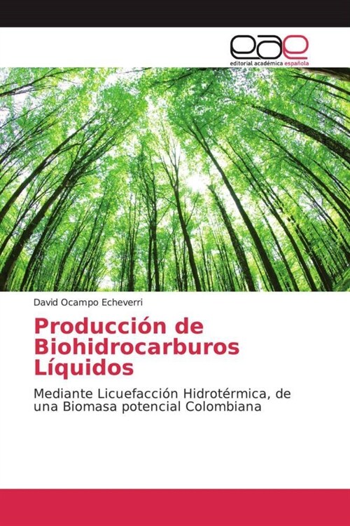 Produccion de Biohidrocarburos Liquidos (Paperback)