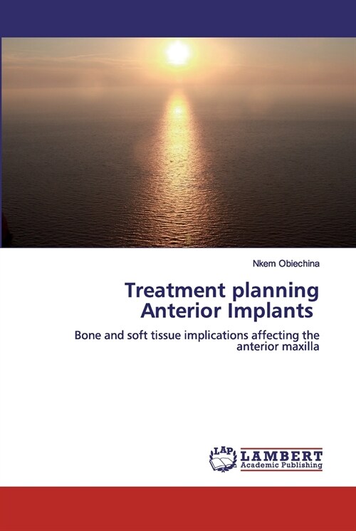 Treatment planning Anterior Implants (Paperback)