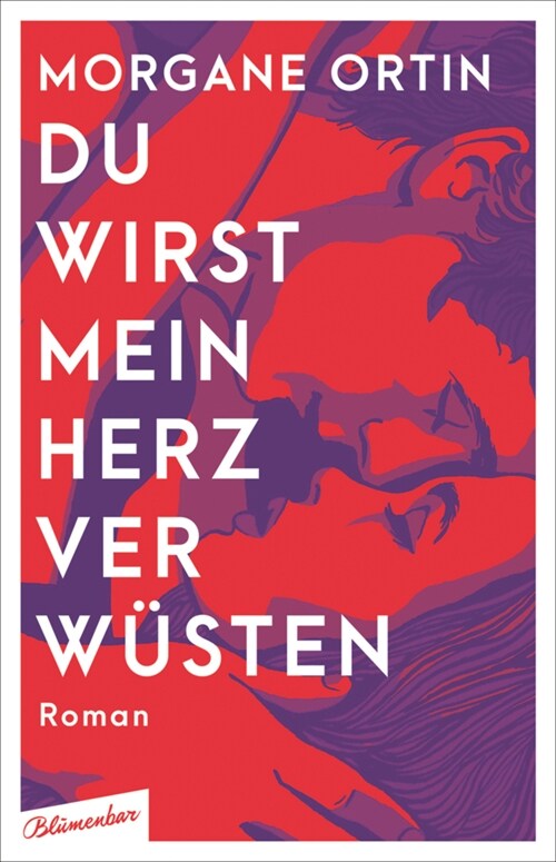 Du wirst mein Herz verwusten (Hardcover)