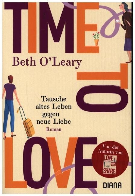 Time to Love - Tausche altes Leben gegen neue Liebe (Paperback)