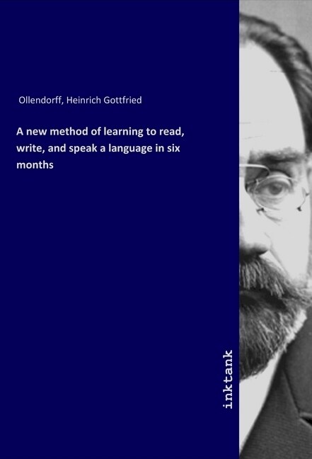 A new method of learning to read, write, and speak a language in six months (Paperback)