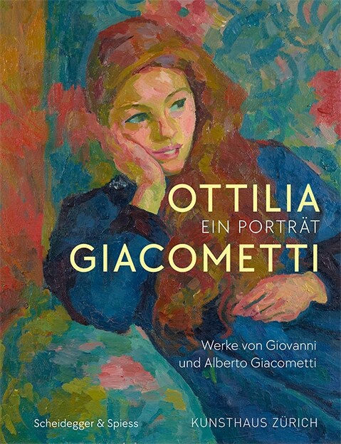 Ottilia Giacometti - Ein Portrat (Paperback)