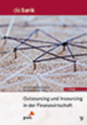 Outsourcing und Insourcing in der Finanzwirtschaft (Hardcover)