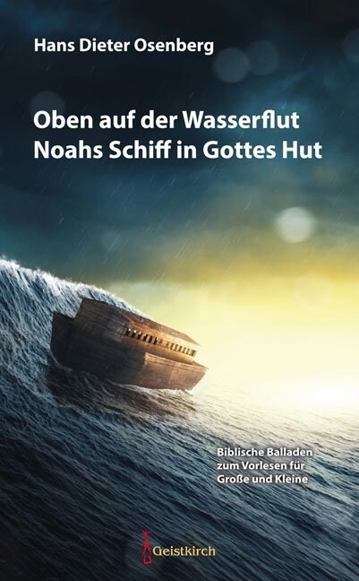 Oben auf der Wasserflut Noahs Schiff in Gottes Hut (Paperback)