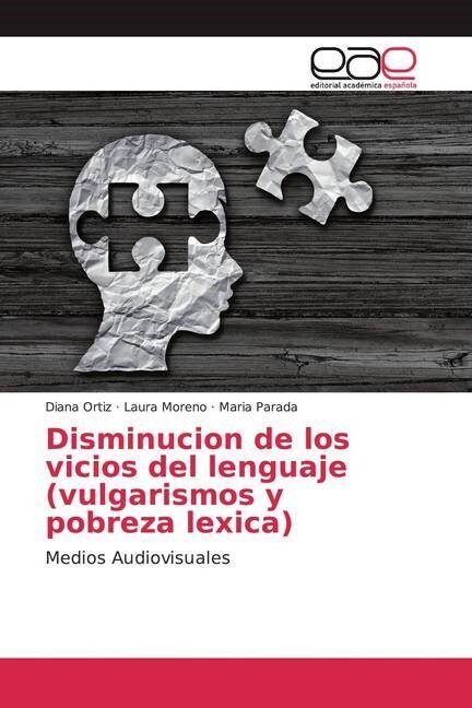 Disminucion de los vicios del lenguaje (vulgarismos y pobreza lexica) (Paperback)