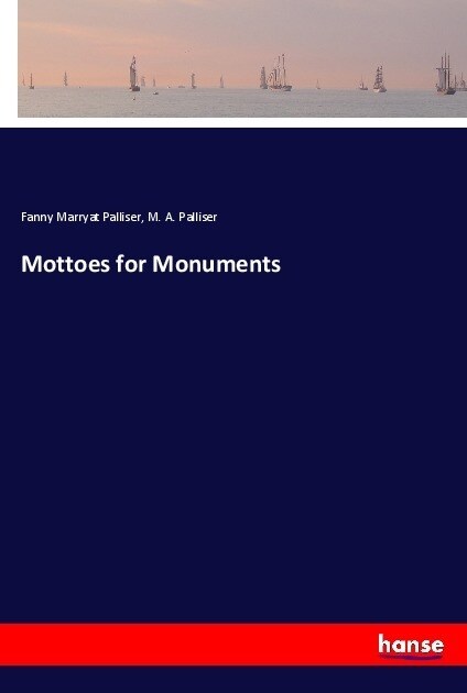 Mottoes for Monuments (Paperback)