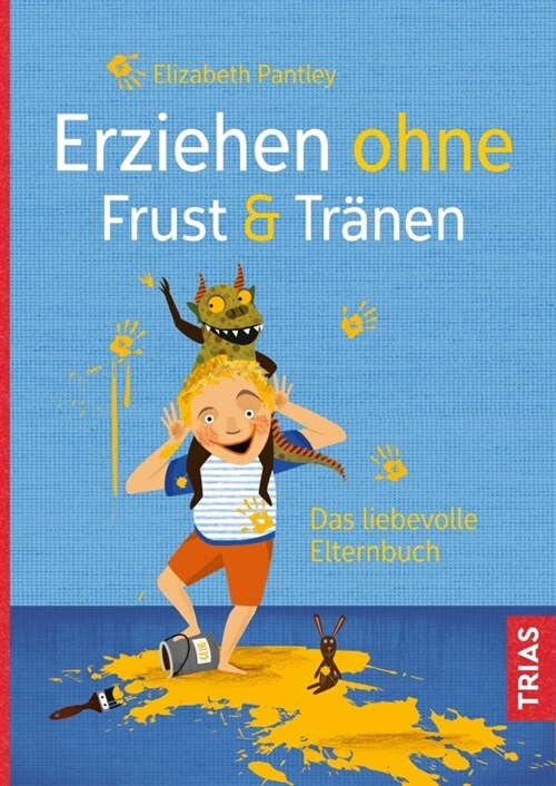 Erziehen ohne Frust & Tranen (Paperback)