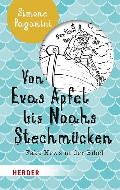 Von Evas Apfel Bis Noahs Stechmucken: Fake News in Der Bibel (Paperback, 2, 2. Auflage)