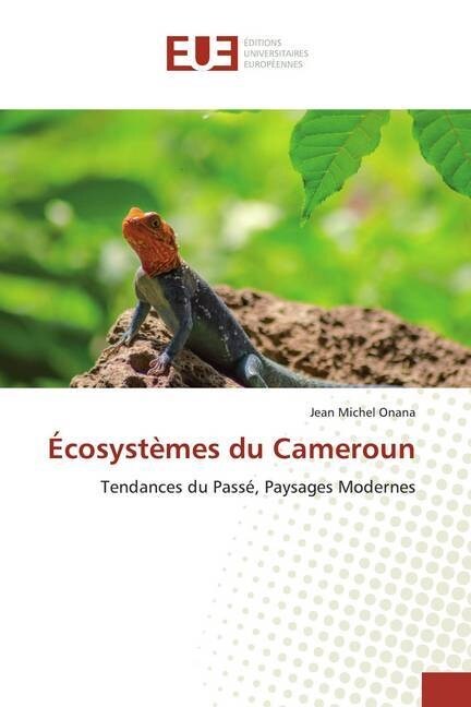 Ecosystemes du Cameroun (Paperback)