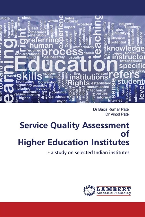 Service Quality Assessment of Higher Education Institutes (Paperback)