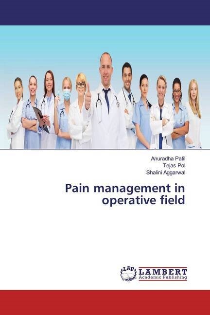 Pain management in operative field (Paperback)