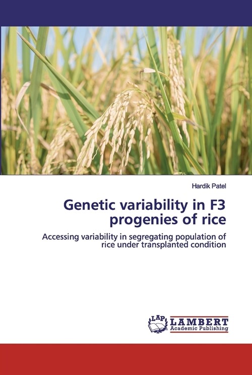 Genetic variability in F3 progenies of rice (Paperback)