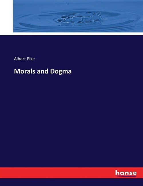 Morals and Dogma (Paperback)