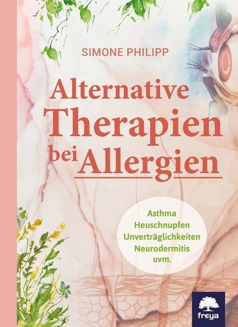 Alternative Therapien bei Allergien (Paperback)