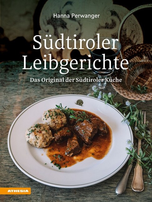 Sudtiroler Leibgerichte (Hardcover)