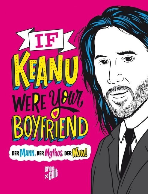 If Keanu were your Boyfriend (Hardcover)