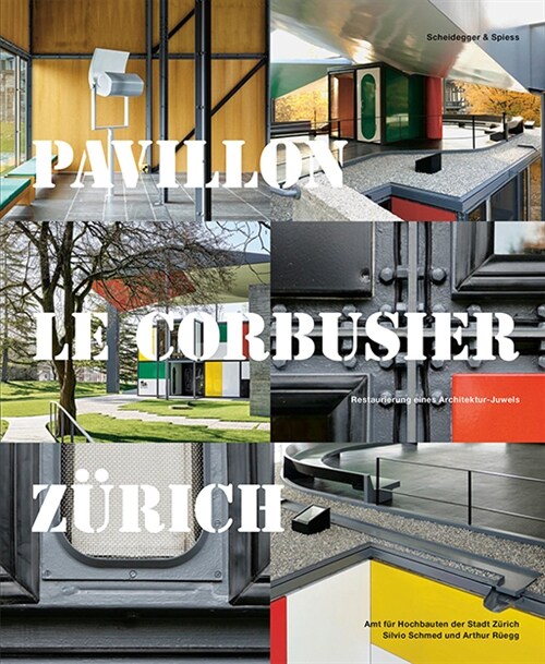 Pavillon Le Corbusier Zurich (Hardcover)