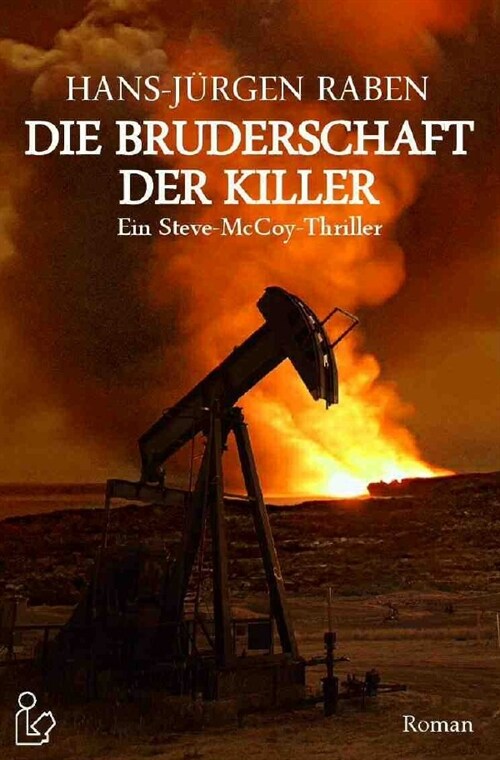 DIE BRUDERSCHAFT DER KILLER - Ein Steve-McCoy-Thriller (Paperback)