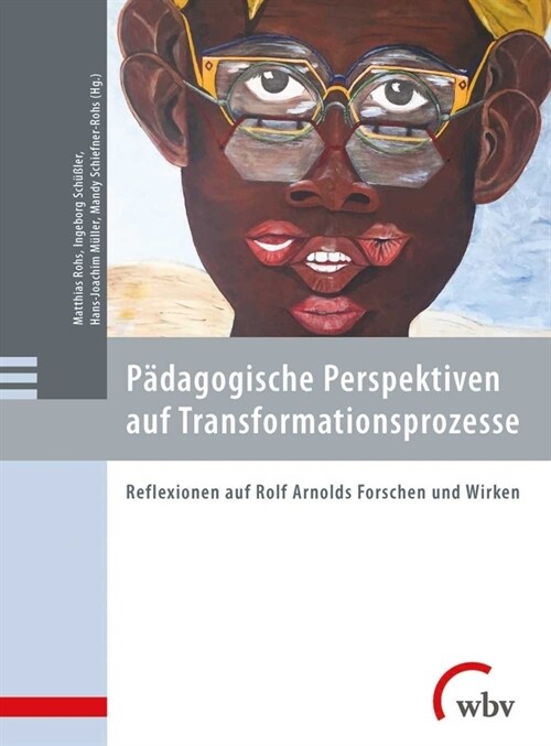 Padagogische Perspektiven auf Transformationsprozesse (Hardcover)