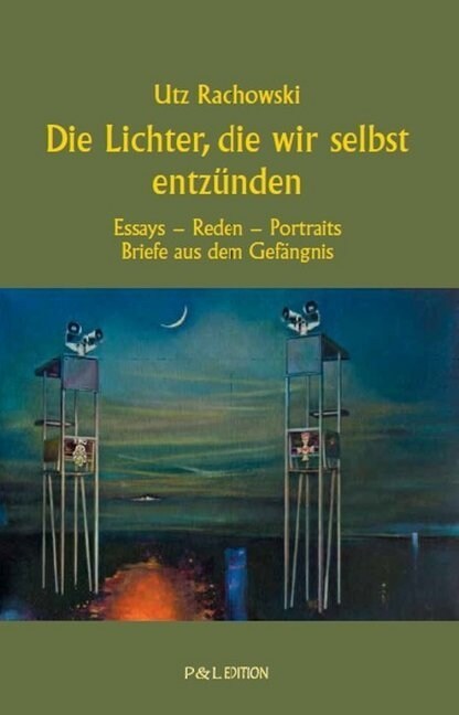 Die Lichter, die wir selbst entzunden (Paperback)