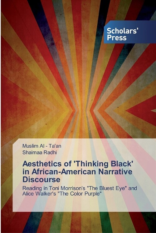 Aesthetics of Thinking Black in African-American Narrative Discourse (Paperback)