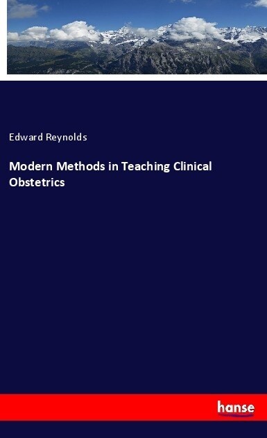 Modern Methods in Teaching Clinical Obstetrics (Paperback)