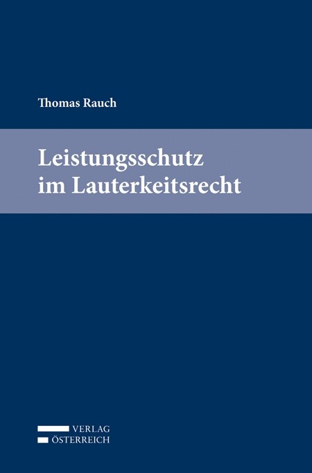 Leistungsschutz im Lauterkeitsrecht (Paperback)