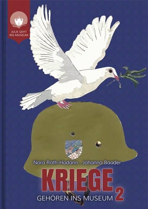 KRIEGE - gehoren ins Museum, Das 20. Jahrhundert: Von der Urkatastrophe zum langen Frieden (Book)