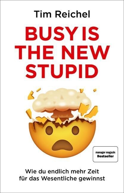 Busy is the new stupid (Paperback)