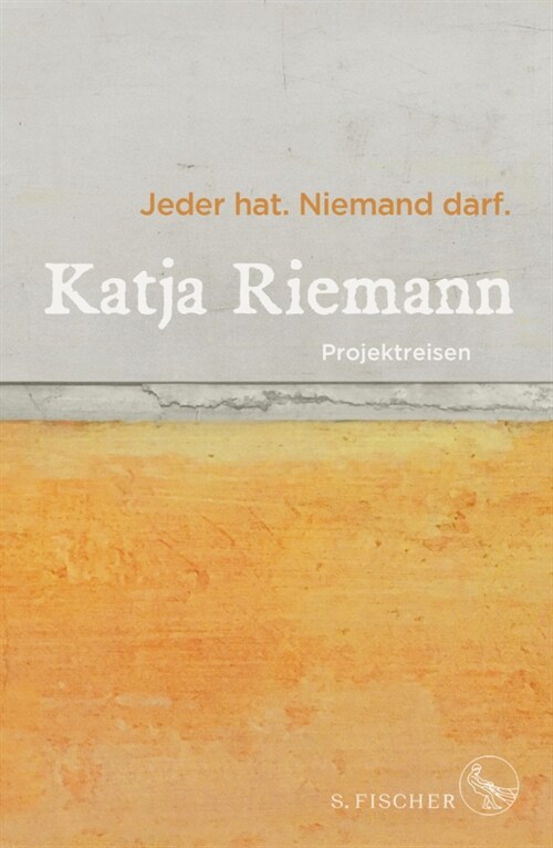 Jeder hat. Niemand darf (Hardcover)