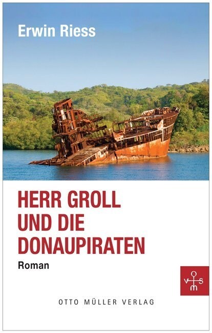 Herr Groll und die Donaupiraten (Hardcover)