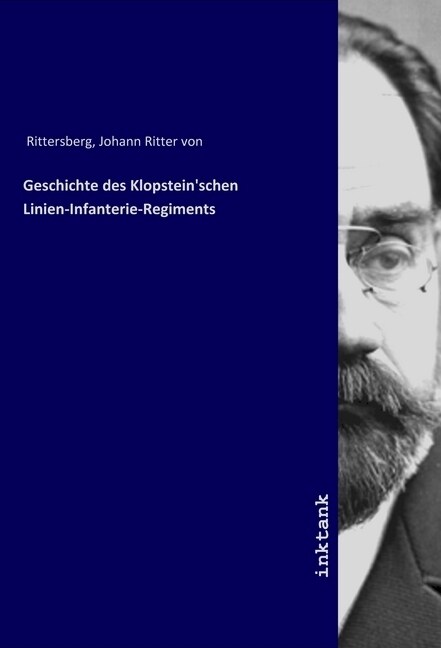 Geschichte des Klopsteinschen Linien-Infanterie-Regiments (Paperback)